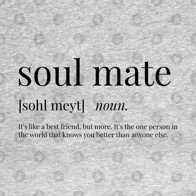 Soul Mate Definition by definingprints